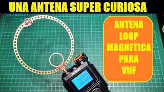 🧿 CURIOSA ANTENA DE VHF LOOP 🧲 MAGNÉTICA 🧿 [upl. by Anadroj]