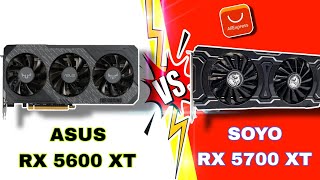 أحسن كرت 🤔SOYO RX 5700 XT VS RX 5600 XT ASUS 🔥 [upl. by Ariew]