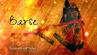 Janmashtami Song  Barse Bringing Leela into Your Life  Sounds of Isha [upl. by Konrad370]