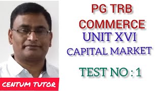 PG TRB COMMERCE UNIT XVI CAPITAL MARKET TEST NO  1 [upl. by Laucsap]