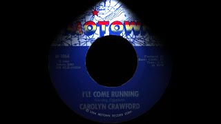 Carolyn Crawford  Ill Come Running   Northern Soul [upl. by Sylado]