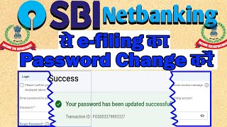 Efiling portal Password reset by SBI Net Banking  Change Password of E filing Portal By SBI Bank [upl. by Oika22]