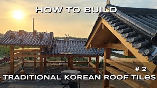 How to Build KOREA TRADITIONAL HOUSE2 roof tiles [upl. by Alusru68]