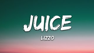 Lizzo  Juice Lyrics [upl. by Carling]