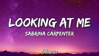 Sabrina Carpenter  Looking at Me Lyrics [upl. by Jocelin]