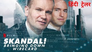 Skandal Bringing Down Wirecard  Official Hindi Trailer  Netflix Original Film [upl. by Assenyl]