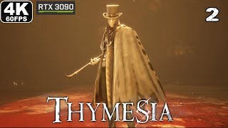 THYMESIA Gameplay Walkthrough Part 2 FULL GAME 4K 60FPS PC  No Commentary [upl. by Ecyaj]