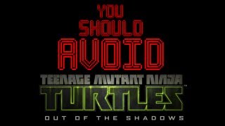 You Should Avoid  Teenage Mutant Ninja Turtles Out of the Shadows [upl. by Sila283]