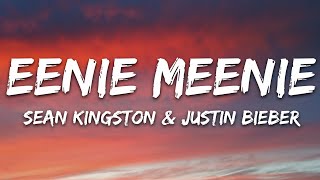 Sean Kingston Justin Bieber  Eenie Meenie Lyrics [upl. by Brandi560]