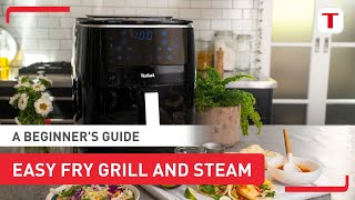 How to Get Started  Tefal Easy Fry Grill amp Steam XXL FW2018 Part 1 [upl. by Dez]