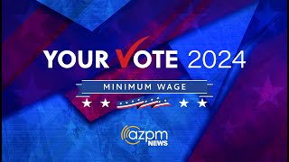 Arizona Minimum Wage  a Your Vote 2024 virtual town hall [upl. by Onidranreb]