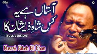 Aastan Hai Yeh Kis Shahe Zeeshan Ka  Full Version  Nusrat Fateh Ali Khan  official  OSA Islamic [upl. by Nnylannej]