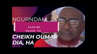 NGURNDAM KAAB IBN MALICK RA CHEIKH OUMAR DIA HA [upl. by Anielram]