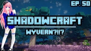 Wyvern  ShadowCraft  Ep 50 [upl. by Marijn436]