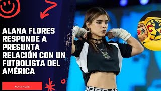 Alana Flores responde a presunta relación con Sebastián Cáceres futbolista del América [upl. by Pittel116]