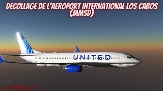 DECOLLAGE DE LAEROPORT INTERNATIONAL LOS CABOS MMSD [upl. by Llerrit]