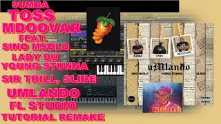 9umba  Toss  Mdoovar  Umlando FL Studio Tutorial Remake [upl. by Veriee]