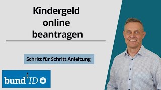 Kindergeld online beantragen 2024  Bund ID Konto OnlineService [upl. by Nauqas]