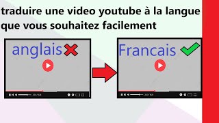 comment traduire une vidéo YouTube instantanément facilement à la langue que vous voulez [upl. by Nylaret]