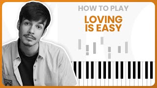 How To Play Loving Is Easy By Rex Orange County ft Benny Sings On Piano  Piano Tutorial PART 1 [upl. by Thorny]