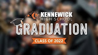 Kennewick High School Graduation Ceremony  Class of 2022 [upl. by Nicks]