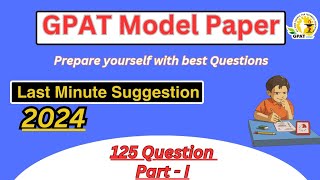 Gpat 2024 Model Paper 1  Last minute Suggestion  most important Questions for GPAT 2024 [upl. by Annaer]