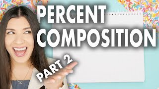 Percent Composition By Mass Part 2 [upl. by Norha]