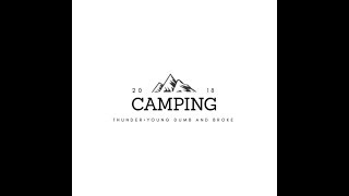 Camping 2018 Thunder  Young Dumb and Broke [upl. by Seda]