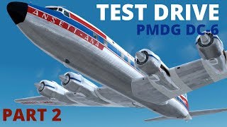 Test Drive  PMDG DC6 PART 2  Take off  Autopilot  AFE [upl. by Tsai]