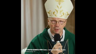 Dla Boga zawsze jesteś wartością  o bp Piotr Kleszcz OFM Conv [upl. by Uhthna]