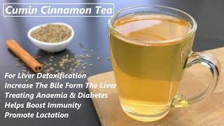 Cumin Cinnamon Tea For Liver Detoxification  Treats Anemia amp Boost Immunity  Weight Loss Drink [upl. by Letty181]