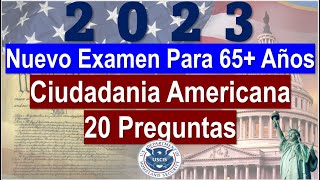 2023 Nuevo Examen Para 65 Años Ciudadania Americana 20 Preguntas [upl. by Idnahr248]