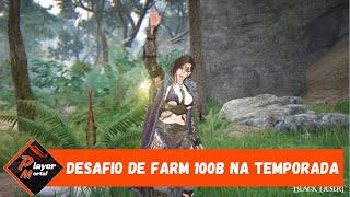 TEMPORADA BLACK DESERT FARM 100B NA TEMPORADA PARTE 1 [upl. by Arata465]