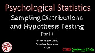 Psy320 Sampling DistributionsHypothesis Testing 1 [upl. by Nnaassilem858]