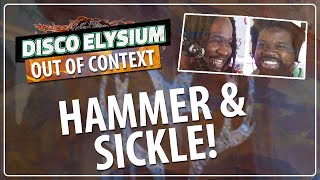 HAMMER amp SICKLE  Disco Elysium Out of Context [upl. by Marella]