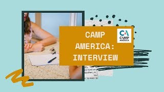 Camp America Interview  Tips [upl. by Lauhsoj293]