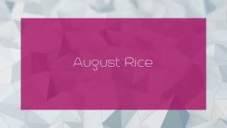 August Rice  appearance [upl. by Einaoj]