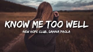 New Hope Club Danna Paola  Know Me Too Well Lyrics [upl. by Noleta]