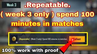 Repeatable   Week 3 only  spend 100 minutes in Matchesbgmimission [upl. by Jangro630]