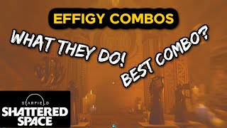 Starfield Shattered Space Effigy Choice  Best Combo [upl. by Cymbre140]