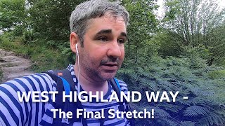 Finishing The West Highland Way  Iain Robertson Rambles [upl. by Capp]