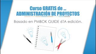 CURSO 1  ADMINISTRACION PROYECTOS basado en Pmbok 6 [upl. by Elidad]