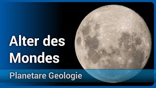 Der Mond Altersbestimmung • Planetare Geologie  Christian Köberl [upl. by Siward725]