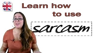 How to Use Sarcasm in English  Learn Spoken English [upl. by Letney]