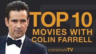 Top 10 Colin Farrell Movies [upl. by Nanji283]