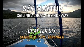 SY Maytur  sailing across the Norway  chapter six [upl. by Acirne651]