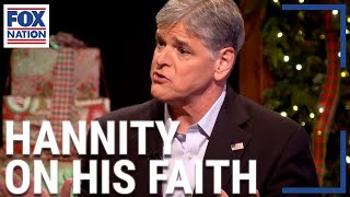 Sean Hannity opens up about his faith  Fox Nation [upl. by Kelci]