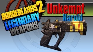 BORDERLANDS 2  Unkempt Harold Legendary Weapons Guide [upl. by Einahpad445]