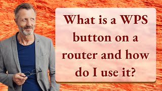 What is a WPS button on a router and how do I use it [upl. by Aneehs]