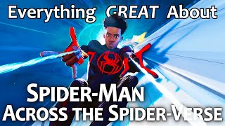 Everything GREAT About SpiderMan Across the SpiderVerse [upl. by Atnwahsal]